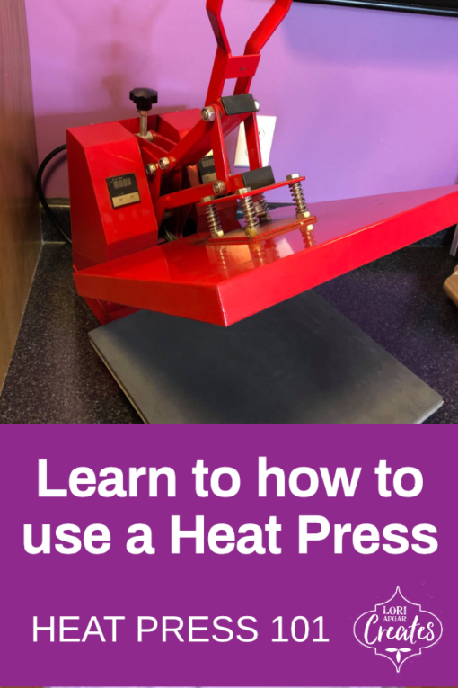 Heat Press 101 Lori Apgar Creates