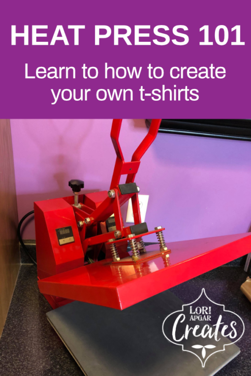Heat Press 101 Lori Apgar Creates